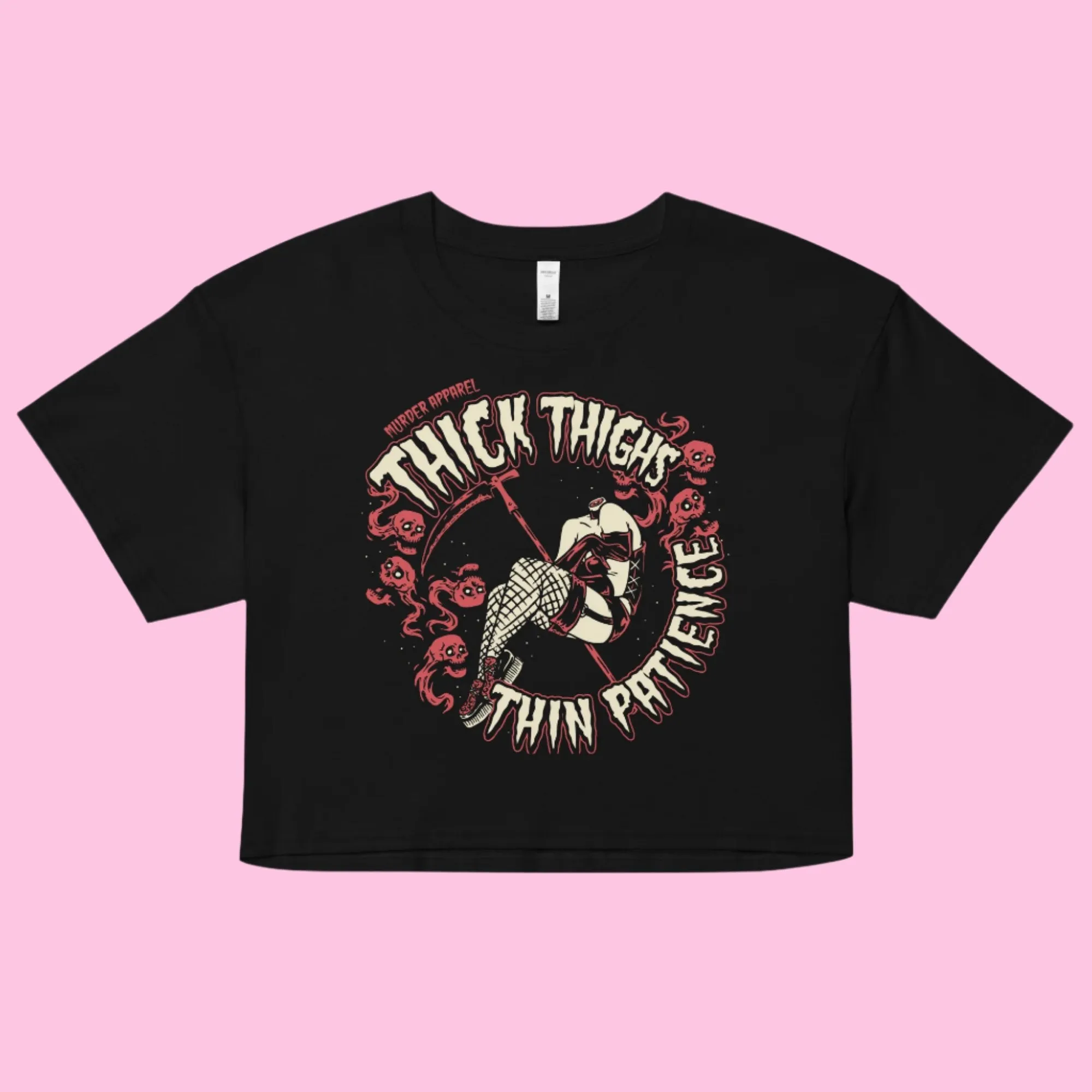 Thick Thighs Thin Patience Crop Top